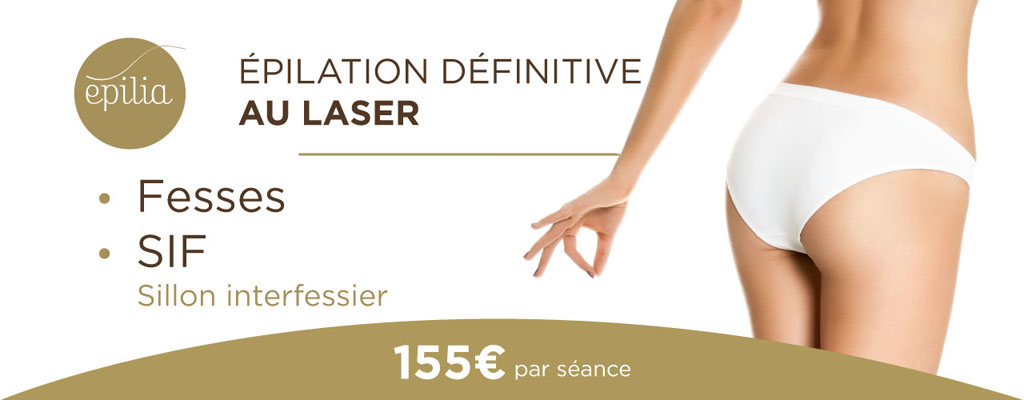 Épilation laser forfait fesses SIF